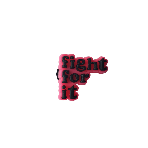 Fight For It Charm
